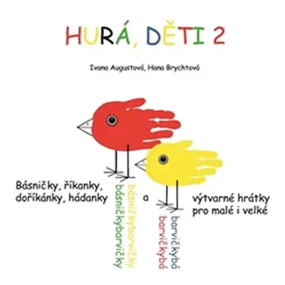 Hurá, děti 2 - Ivana Augustová