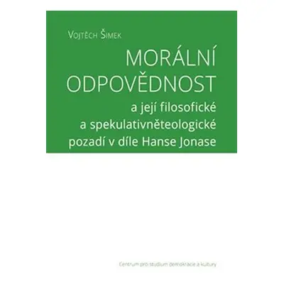 Morální odpovědnost - Vojtěch Šimek