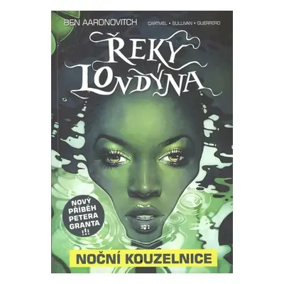 Řeky Londýna - Noční kouzelnice - Ben Aaronovitch