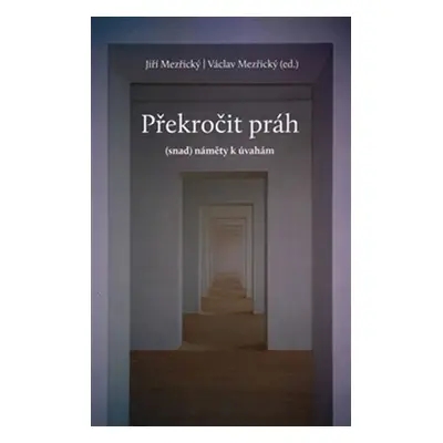 Překročit práh - Jiří Mezřický