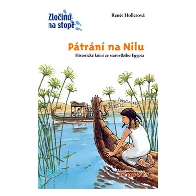 Pátrání na Nilu - Zločinu na stopě - Renée Hollerová