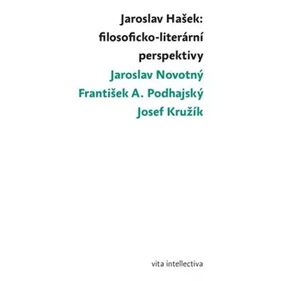 Jaroslav Hašek: filosoficko-literární perspektivy - Jaroslav Novotný