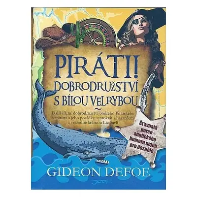 Piráti! Dobrodružství s bílou velrybou - Gideon Defoe