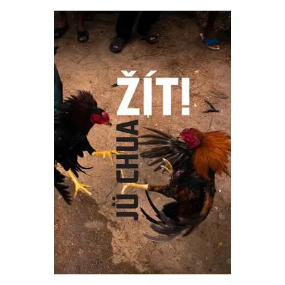 Žít! - Jü Chua