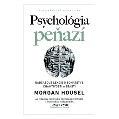 Psychológia peňazí - Morgan Housel