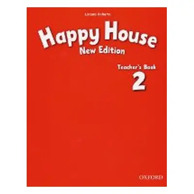 Happy House 2 Teacher´s Book (New Edition) - Lorena Roberts