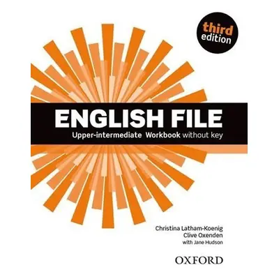 English File Upper Intermediate Workbook Without Answer Key (3rd) - Christina Latham-Koenig