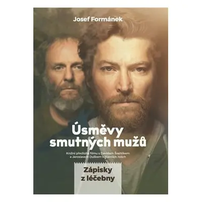 Úsměvy smutných mužů - Zápisky z léčebny - Josef Formánek