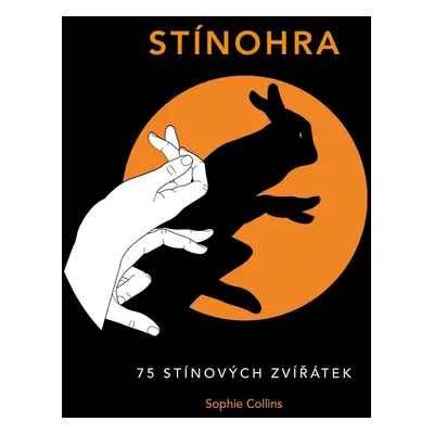 Stínohra - 75 stínových zvířátek - Sophie Collins