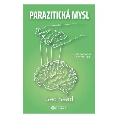 Parazitická mysl - Gad Saad