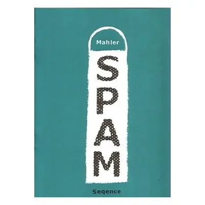 Spam - Mahler, Nicolas