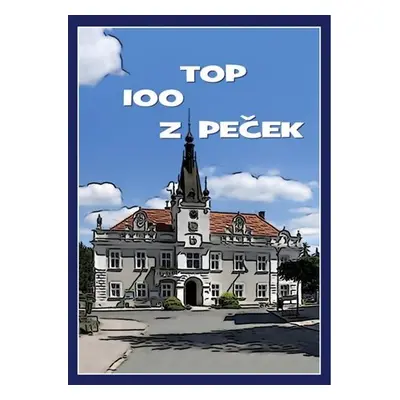 TOP 100 Z Peček - kolektiv autorů