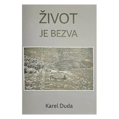 Život je bezva - Karel Duda