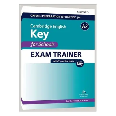 Oxford Preparation and Practice for Cambridge English: A2 Key for Schools Exam Trainer with Key 