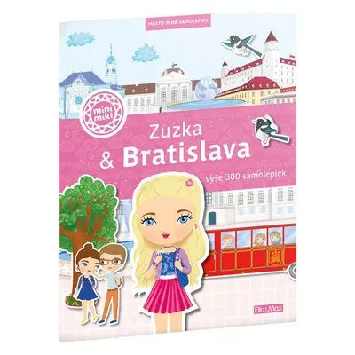 ZUZKA & BRATISLAVA – Mesto plné samolepiek