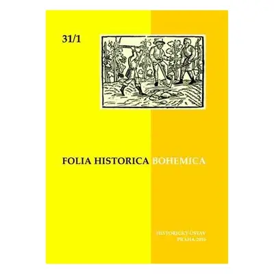 Folia Bohemica Historica 31/1