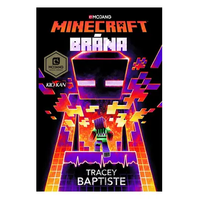 Minecraft - Brána - Tracey Baptiste