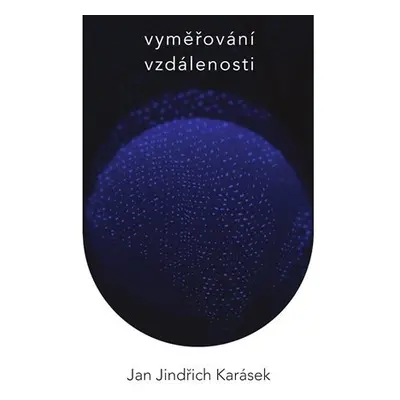 Vyměřování vzdálenosti - Jan Jindřich Karásek