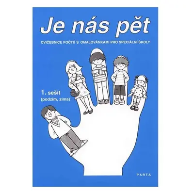 Je nás pět - 1.sešit: Cvičebnice počtů s omalovánkami - Krista Hemzáčková
