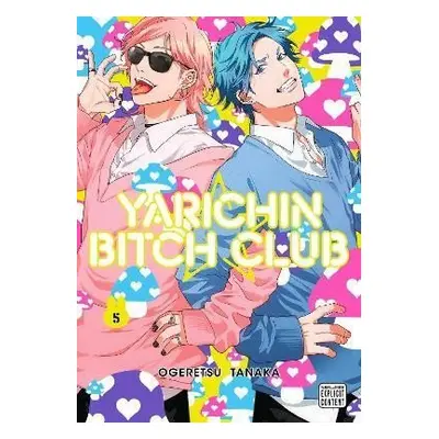 Yarichin Bitch Club, Vol. 5 - Ogeretsu Tanaka