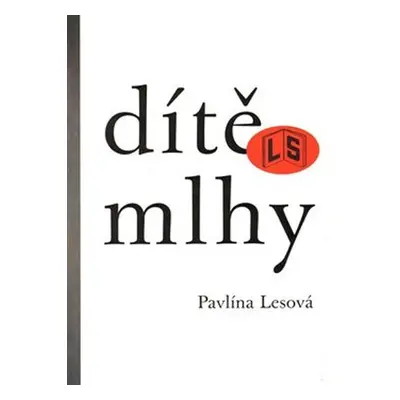 Dítě mlhy - Pavlína Lesová