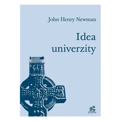 Idea univerzity - John Henry Newman