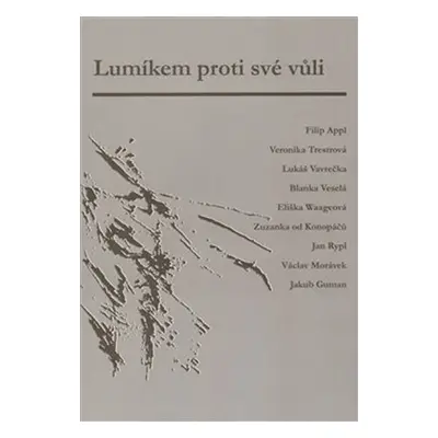 Lumíkem proti své vůli - Lukáš Vavrečka