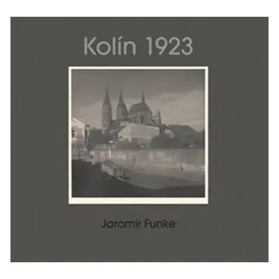 Jaromír Funke - Kolín 1923 - Jaromír Funke