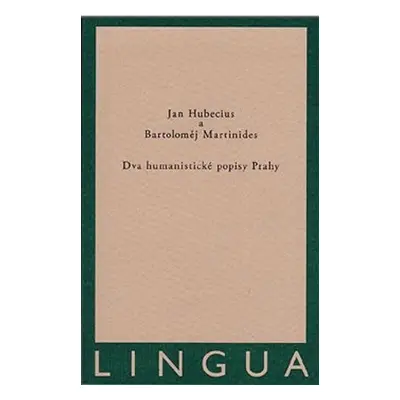 Dva humanistické popisy Prahy - Bartoloměj Martinides