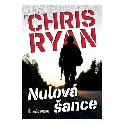 Nulová šance - Chris Ryan