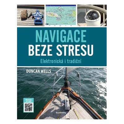 Navigace beze stresu - Elektronická i tradiční - Duncan Wels