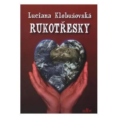 Rukotřesky - Luciana Klobušovská