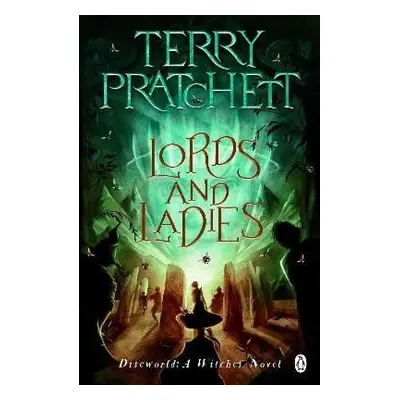 Lords And Ladies: (Discworld Novel 14) - Terry Pratchett