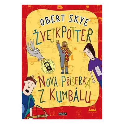 ŽvejkPotter - Nová příšerka z kumbálu - Obert Skye