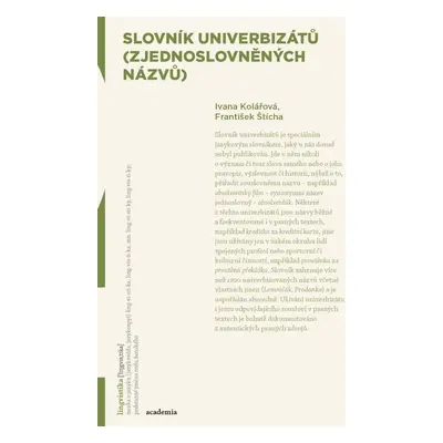 Slovník univerbizátů (zjednoslovněných názvů) - Ivana Kolářová