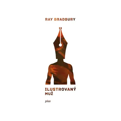 Ilustrovaný muž - Ray Bradbury