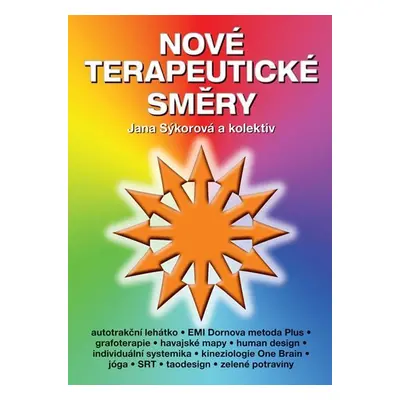 Nové terapeutické směry - Jana J. Sýkorová