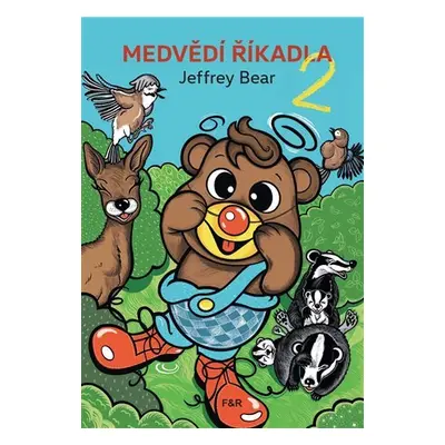 Medvědí říkadla 2 - Jeffrey Bear