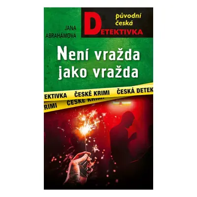 Není vražda jako vražda - Jana Abrahámová