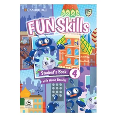 Fun Skills 4 Student´s Book with Home Booklet and Downloadable Audio - Bridget Kelly