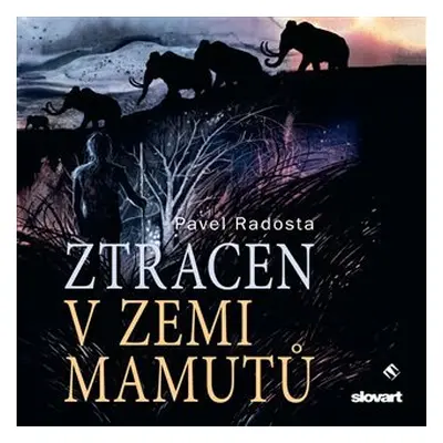 Ztracen v zemi mamutů - CDmp3 (Čte Ernesto Čekan) - Pavel Radosta