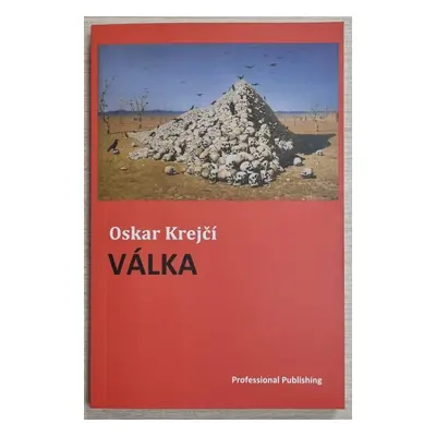 Válka - Oskar Krejčí