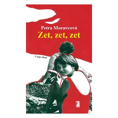 Zet, zet, zet - Petra Moravcová