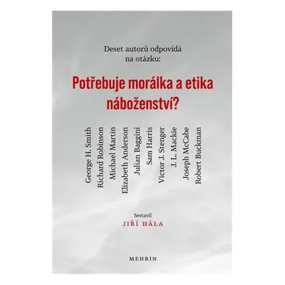 Potřebuje morálka a etika náboženství? - Jiří Hála