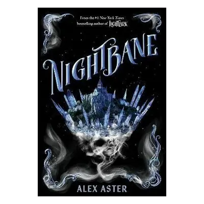 Nightbane (The Lightlark Saga Book 2), 1. vydání - Alex Aster