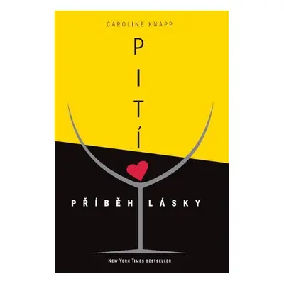 Pití - příběh lásky - Caroline Knapp