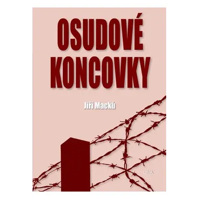 Osudové koncovky - Jiří Macků