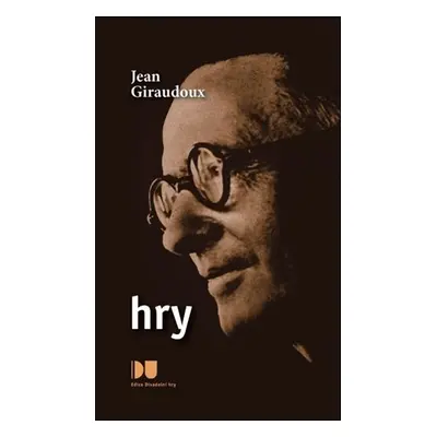 Hry - Jean Giraudoux