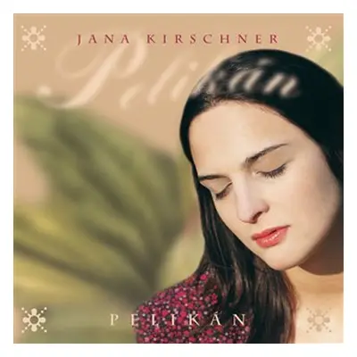 Pelikán - Jana Kirschner