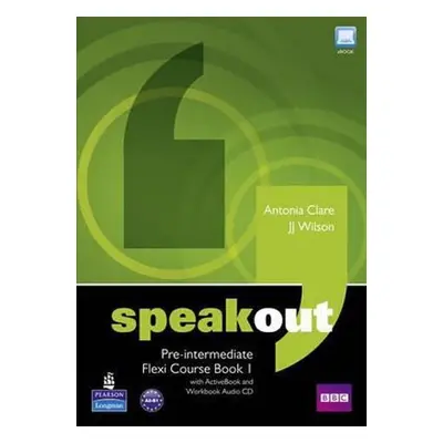 Speakout Pre-Intermediate Flexi Coursebook 1 Pack - Antonia Clare